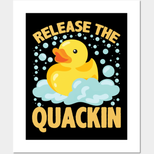 Release The Quackin Rubber Duck Posters and Art